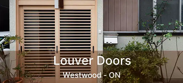  Louver Doors Westwood - ON
