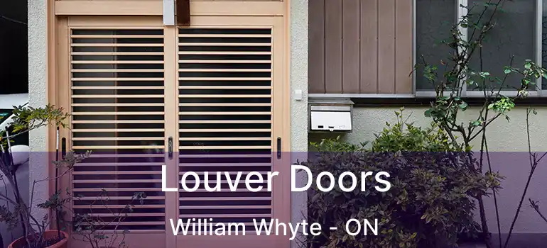 Louver Doors William Whyte - ON