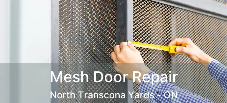  Mesh Door Repair North Transcona Yards - ON