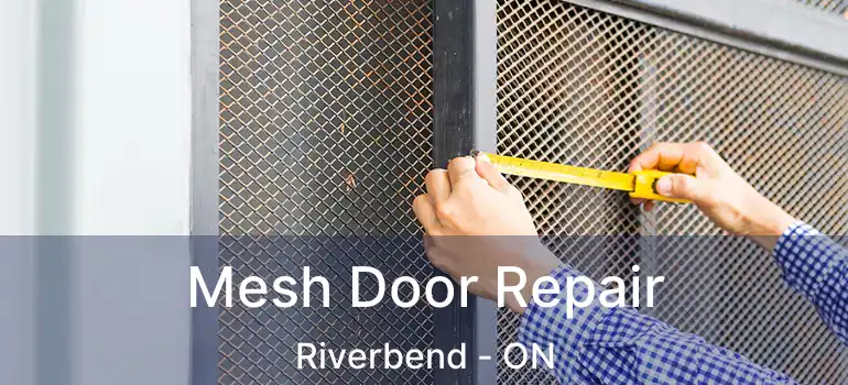  Mesh Door Repair Riverbend - ON