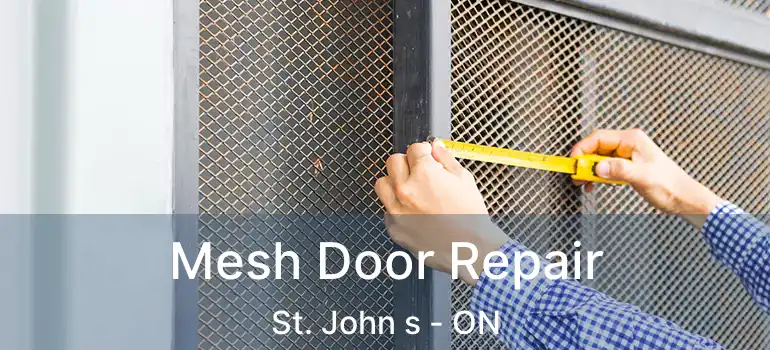  Mesh Door Repair St. John s - ON