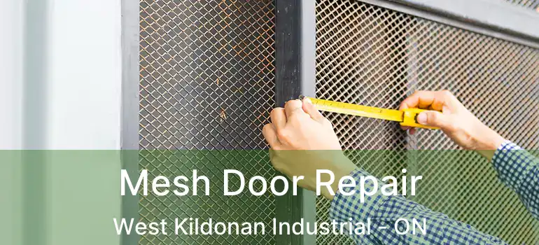  Mesh Door Repair West Kildonan Industrial - ON