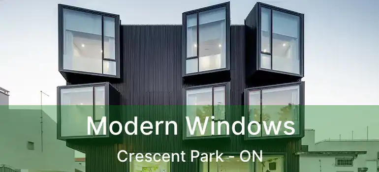  Modern Windows Crescent Park - ON