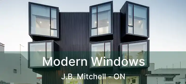  Modern Windows J.B. Mitchell - ON