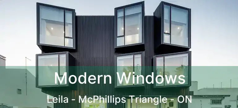  Modern Windows Leila - McPhillips Triangle - ON