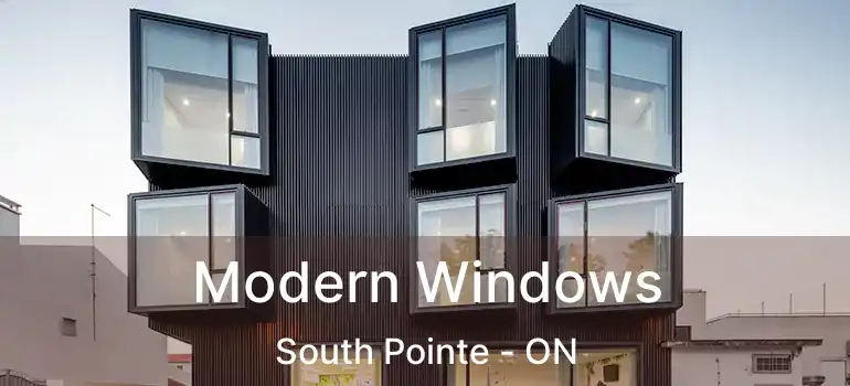  Modern Windows South Pointe - ON