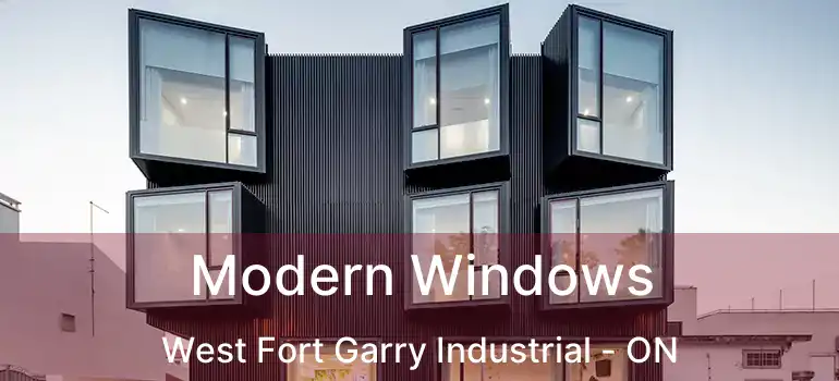  Modern Windows West Fort Garry Industrial - ON