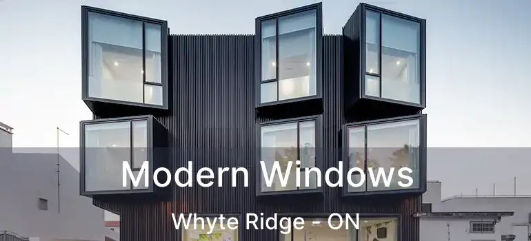  Modern Windows Whyte Ridge - ON