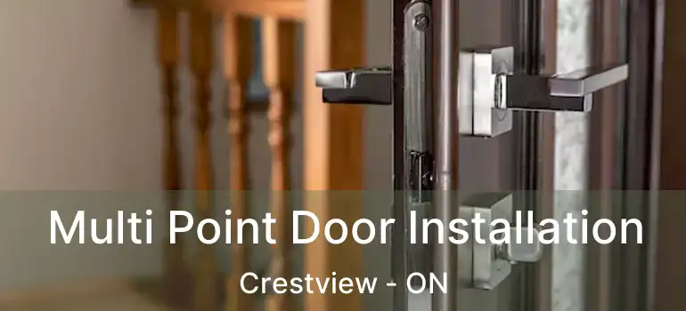  Multi Point Door Installation Crestview - ON