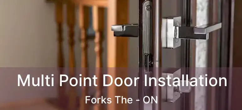  Multi Point Door Installation Forks The - ON
