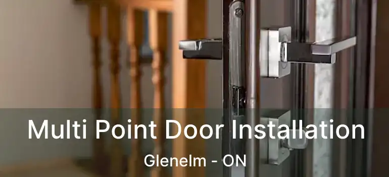  Multi Point Door Installation Glenelm - ON