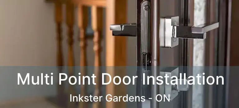  Multi Point Door Installation Inkster Gardens - ON