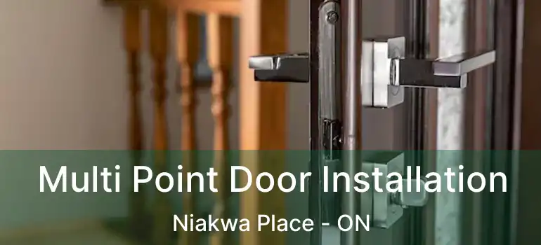  Multi Point Door Installation Niakwa Place - ON