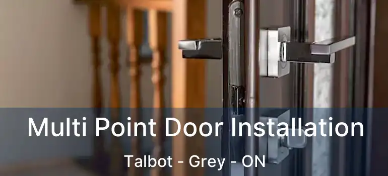  Multi Point Door Installation Talbot - Grey - ON