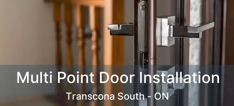  Multi Point Door Installation Transcona South - ON