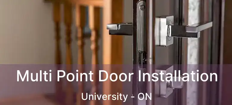  Multi Point Door Installation University - ON