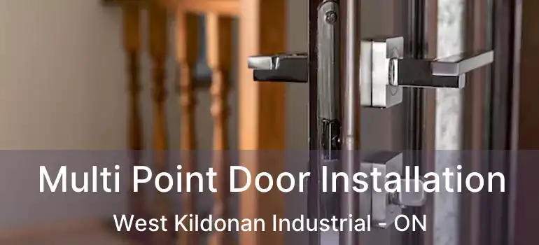  Multi Point Door Installation West Kildonan Industrial - ON