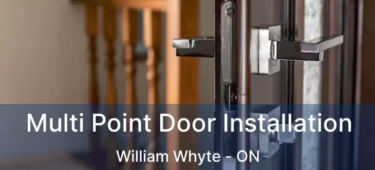  Multi Point Door Installation William Whyte - ON