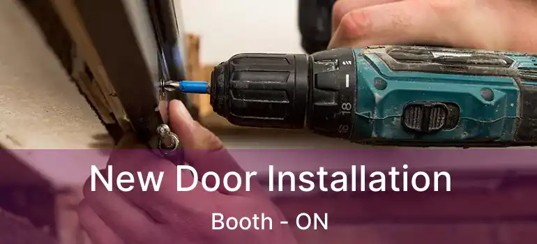  New Door Installation Booth - ON