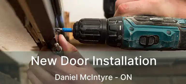 New Door Installation Daniel McIntyre - ON