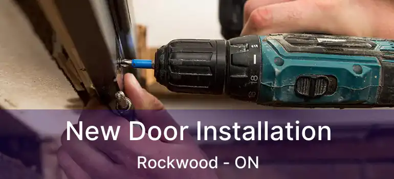  New Door Installation Rockwood - ON