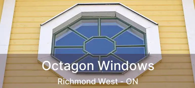  Octagon Windows Richmond West - ON