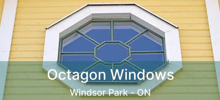  Octagon Windows Windsor Park - ON