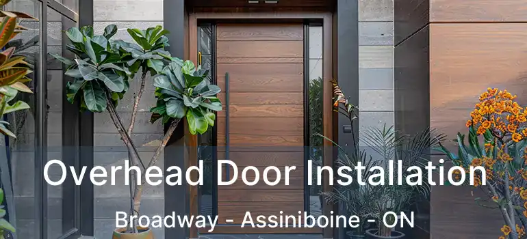  Overhead Door Installation Broadway - Assiniboine - ON