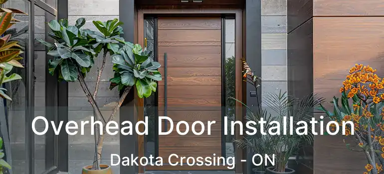  Overhead Door Installation Dakota Crossing - ON