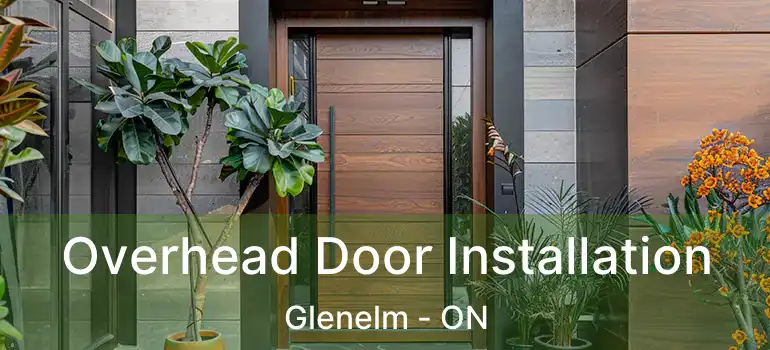  Overhead Door Installation Glenelm - ON
