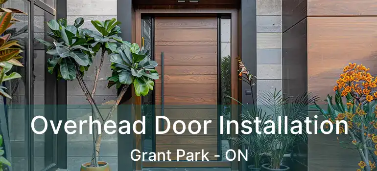  Overhead Door Installation Grant Park - ON
