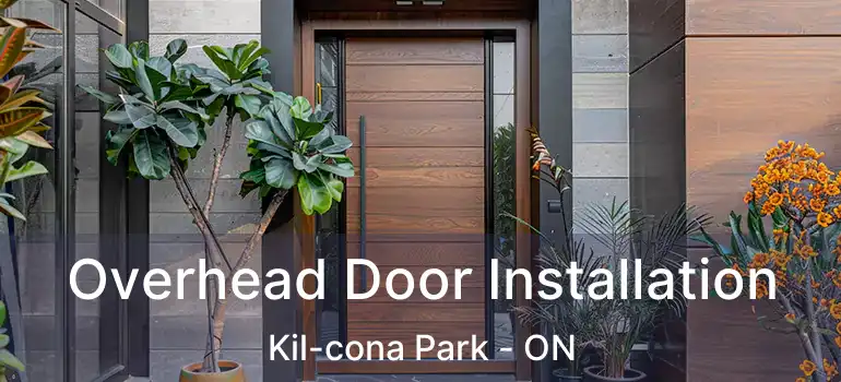  Overhead Door Installation Kil-cona Park - ON