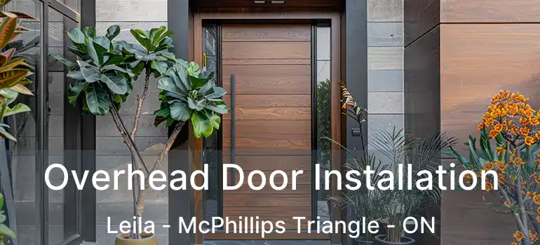  Overhead Door Installation Leila - McPhillips Triangle - ON