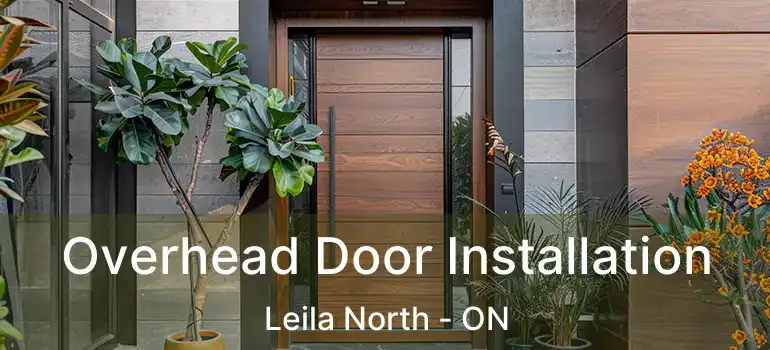  Overhead Door Installation Leila North - ON