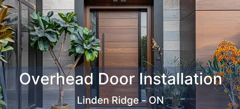  Overhead Door Installation Linden Ridge - ON