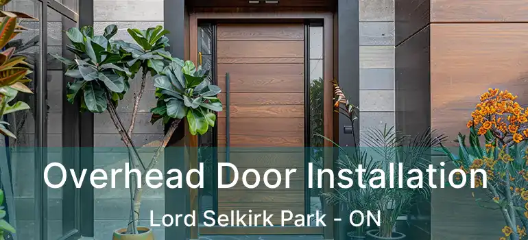  Overhead Door Installation Lord Selkirk Park - ON