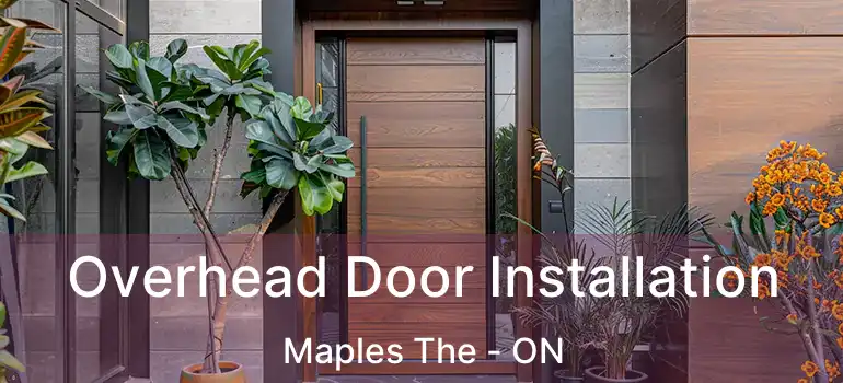  Overhead Door Installation Maples The - ON