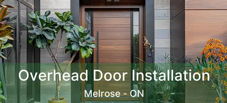  Overhead Door Installation Melrose - ON