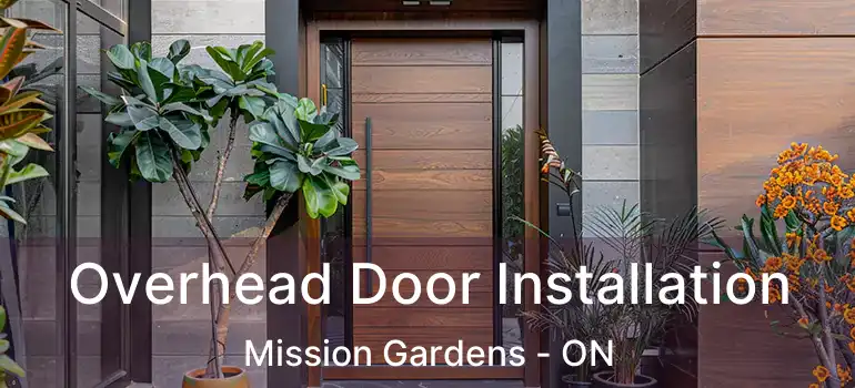  Overhead Door Installation Mission Gardens - ON