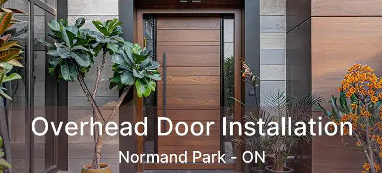  Overhead Door Installation Normand Park - ON