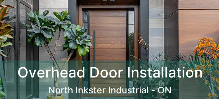  Overhead Door Installation North Inkster Industrial - ON