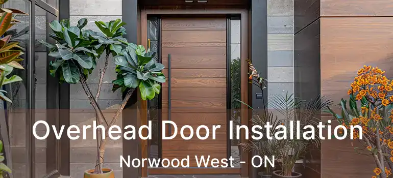  Overhead Door Installation Norwood West - ON