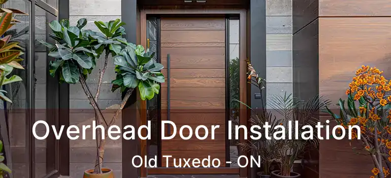  Overhead Door Installation Old Tuxedo - ON