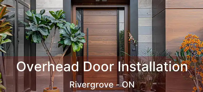  Overhead Door Installation Rivergrove - ON