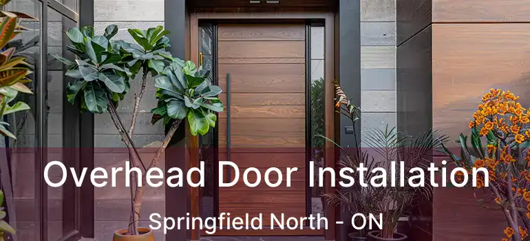  Overhead Door Installation Springfield North - ON