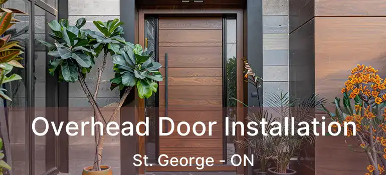  Overhead Door Installation St. George - ON