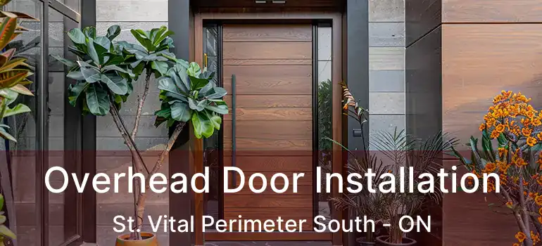  Overhead Door Installation St. Vital Perimeter South - ON