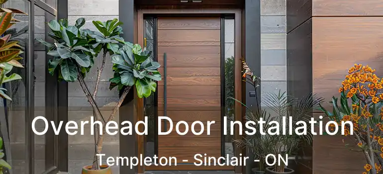  Overhead Door Installation Templeton - Sinclair - ON