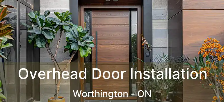  Overhead Door Installation Worthington - ON