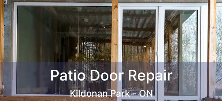  Patio Door Repair Kildonan Park - ON